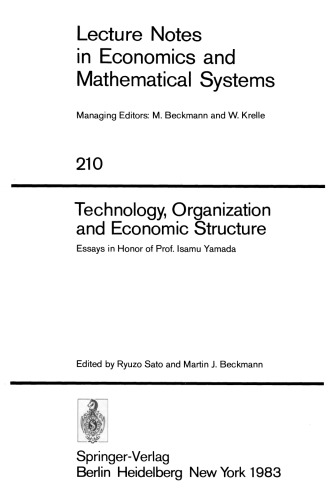 Technology, Organization and Economic Structure: Essays in Honor of Prof. Isamu Yamada