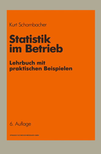 Statistik im Betrieb: Lehrbuch mit praktischen Beispielen