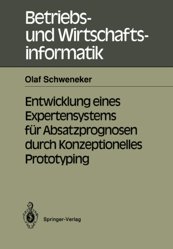 Entwicklung eines Expertensystems für Absatzprognosen durch Konzeptionelles Prototyping