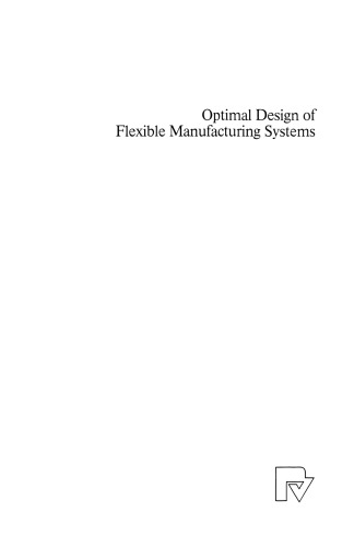 Optimal Design of Flexible Manufacturing Systems