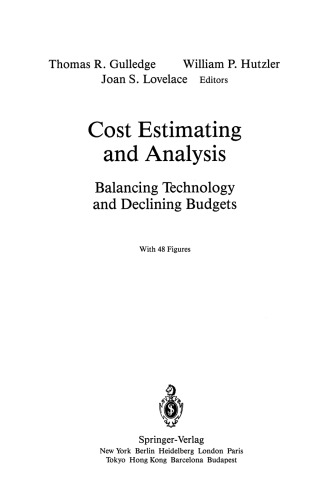 Cost Estimating and Analysis: Balancing Technology and Declining Budgets