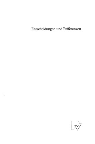 Entscheidungen und Präferenzen: Die Rationalisierbarkeit individueller Wahlhandlungen