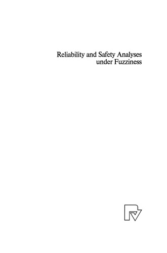 Reliability and Safety Analyses under Fuzziness