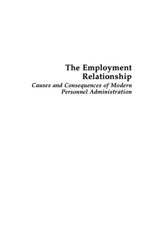 The Employment Relationship: Causes and Consequences of Modern Personnel Administration