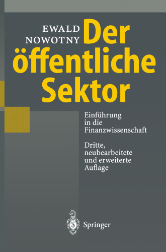 Der öffentliche Sektor: Einführung in die Finanzwissenschaft