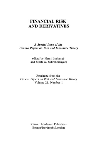 Financial Risk and Derivatives: A Special Issue of the Geneva Papers on Risk and Insurance Theory