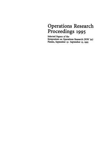 Operations Research Proceedings 1995: Selected Papers of the Symposium on Operations Research (SOR’95), Passau, September 13 – September 15, 1995