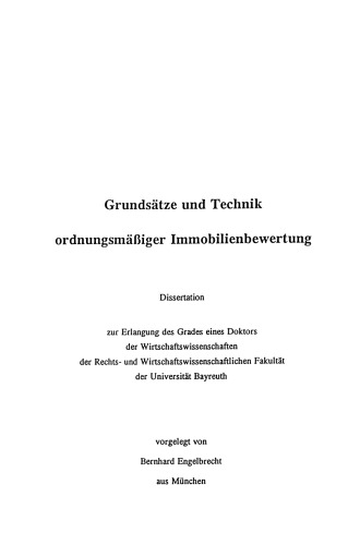 Grundsätze und Technik ordnungsmäßiger Immobilienbewertung