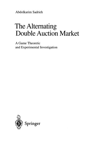 The Alternating Double Auction Market: A Game Theoretic and Experimental Investigation