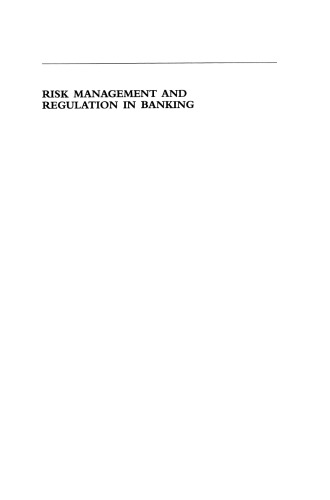 Risk Management and Regulation in Banking: Proceedings of the International Conference on Risk Management and Regulation in Banking (1997)