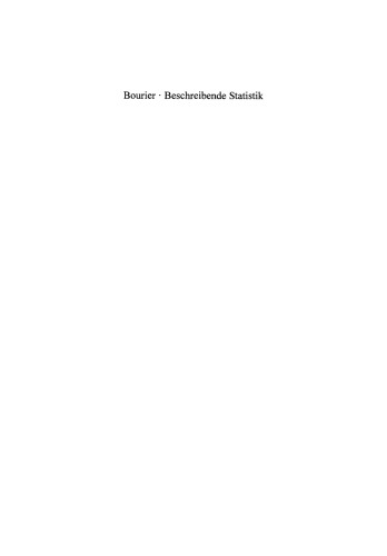 Beschreibende Statistik: Praxisorientierte Einführung — Mit Aufgaben und Lösungen