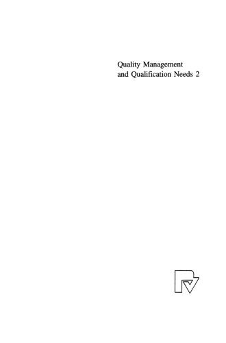 Quality Management and Qualification Needs 2: Towards Quality Capability of Companies and Employees in Europe