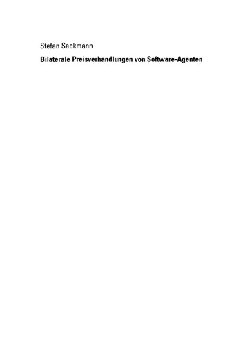 Bilaterale Preisverhandlungen von Software-Agenten: Ein Modell und System zur Analyse des marktplatzspezifischen Verhandlungsspielraumes