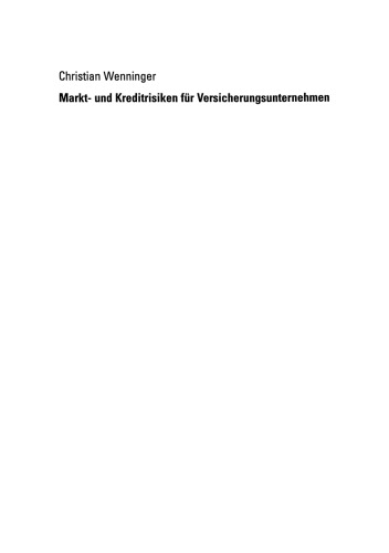 Markt- und Kreditrisiken für Versicherungsunternehmen: Quantifizierung und Management