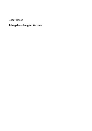 Erfolgsforschung im Vertrieb: Empirische Analysen von Herstellerunternehmen schnelldrehender Konsumgüter