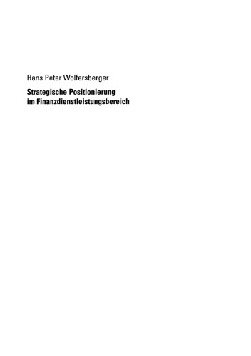 Strategische Positionierung im Finanzdienstleistungsbereich: Zur Erzielung nachhaltiger Wettbewerbsvorteile