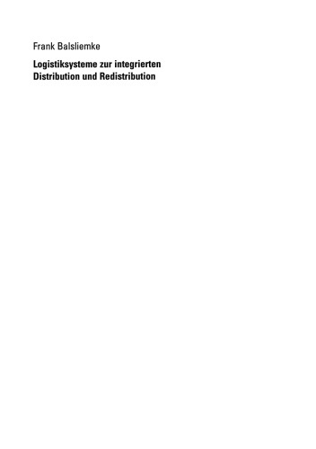 Logistiksysteme zur integrierten Distribution und Redistribution: Eine ökonomische Analyse am Beispiel der deutschen Möbelbranche