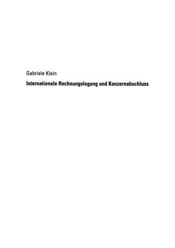 Internationale Rechnungslegung und Konzernabschluss: Entwicklung eines Sollkonzepts für den zukünftigen Standardsetzungsprozess