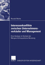 Interessenkonflikte zwischen Unternehmensverkäufer und Management: Eine Analyse im Kontext der Mergers & Acquisitions-Beratung