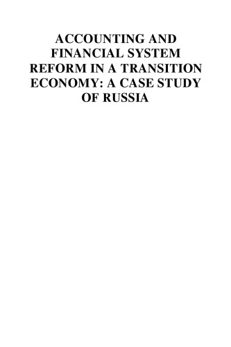 Accounting and Financial System Reform in a Transition Economy: A Case Study of Russia