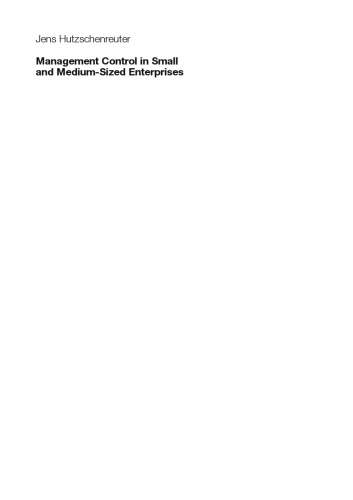 Management Control in Small and Medium-Sized Enterprises: Indirect Control Forms, Control Combinations and their Effect on Company Performance