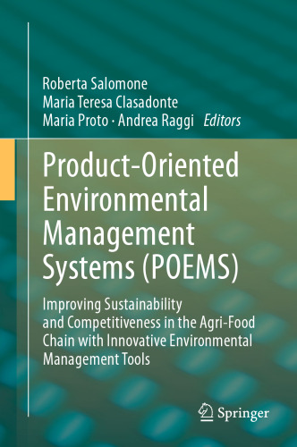 Product-Oriented Environmental Management Systems (POEMS): Improving Sustainability and Competitiveness in the Agri-Food Chain with Innovative Environmental Management Tools