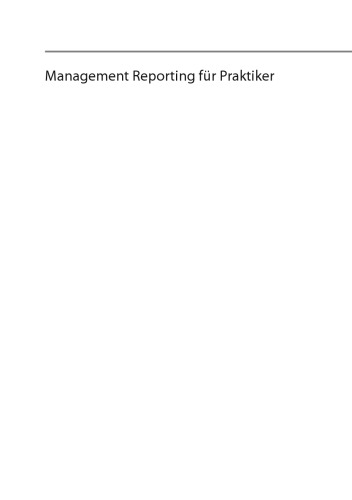 Management Reporting für Praktiker: Lösungsorientierte Kompaktedition