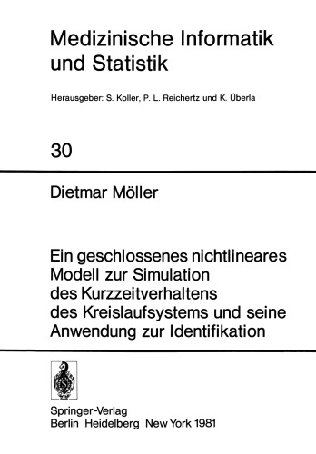 Ein geschlossenes nichtlineares Modell zur Simulation des Kurzzeitverhaltens des Kreislaufsystems und seine Anwendung zur Identifikation