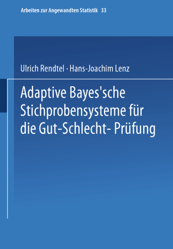 Adaptive Bayes’sche Stichprobensysteme für die Gut-Schlecht-Prüfung