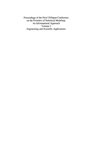 Proceedings of the First US/Japan Conference on the Frontiers of Statistical Modeling: An Informational Approach: Volume 3 Engineering and Scientific Applications