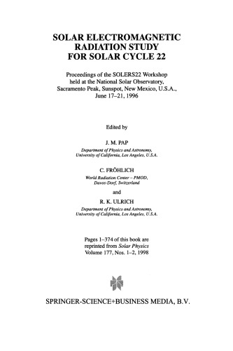 Solar Electromagnetic Radiation Study for Solar Cycle 22: Proceedings of the SOLERS22 Workshop held at the National Solar Observatory, Sacramento Peak, Sunspot, New Mexico, U.S.A., June 17–21, 1996