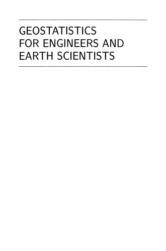 Geostatistics for Engineers and Earth Scientists