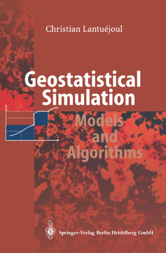 Geostatistical Simulation: Models and Algorithms