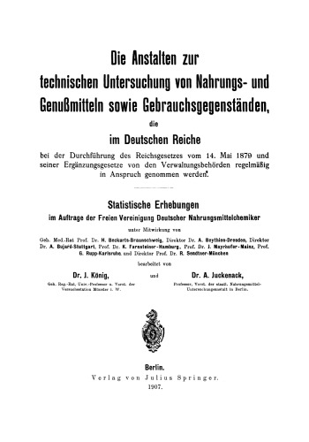 Die Anstalten zur technischen Untersuchung von Nahrungs- und Genußmitteln sowie Gebrauchsgegenständen, die im Deutschen Reiche: Statistische Erhebungen im Auftrage der Freien Vereinigung Deutscher Nahrungsmittelchemiker