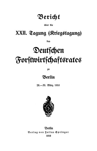 Bericht uber die XXII. Tagung (Kriegstagung): 28.–30. Marz 1916