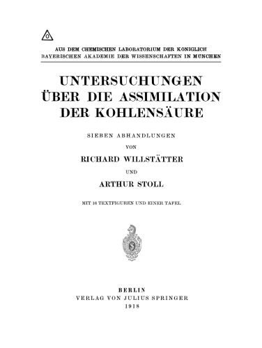 Untersuchungen über die Assimilation der Kohlensäure: Sieben Abhandlungen