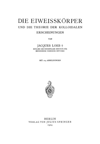 Die Eiweisskörper und die Theorie der kolloidalen Erscheinungen