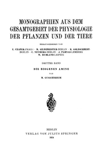 Die Biogenen Amine: und ihre Bedeutung fur die Physiologie und Pathologie des Pflanzlichen und Tierischen Stoffwechsels