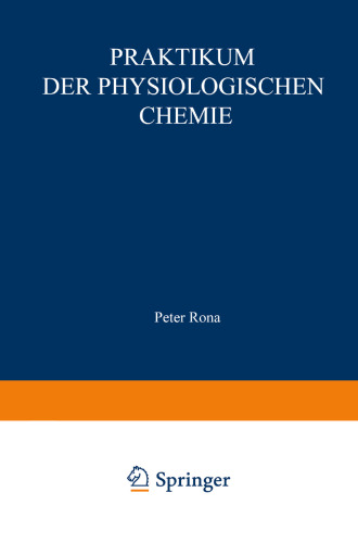 Praktikum der physiologischen Chemie: Erster Teil. Fermentmethoden