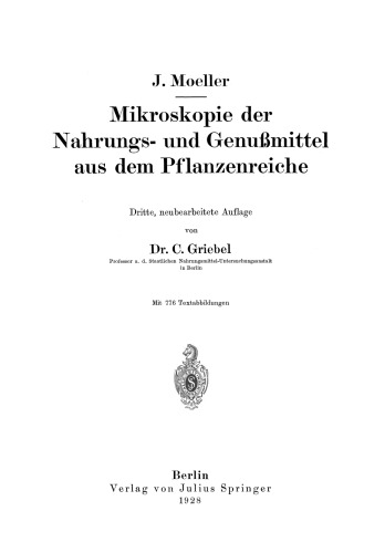 Mikroskopie der Nahrungs- und Genußmittel aus dem Pflanzenreiche