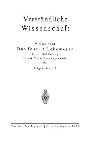 Das fossile Lebewesen: Eine Einführung in die Versteinerungskunde