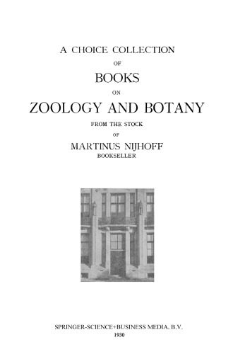 A Choice Collection of Books on Zoology and Botany: From the Stock of Martinus Nijhoff Bookseller