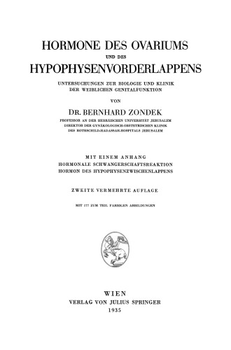 Hormone des Ovariums und des Hypophysenvorderlappens: Untersuchungen zur Biologie und Klinik der Weiblichen Genitalfunktion