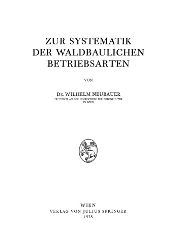 Zur Systematik der waldbaulichen Betriebsarten