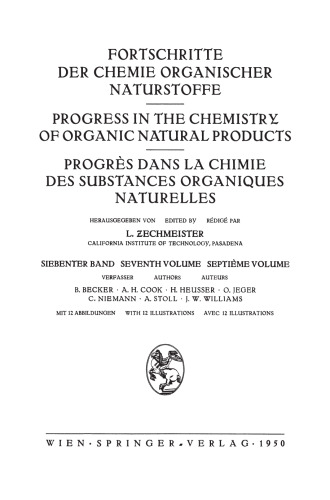 Fortschritte der Chemie organischer Naturstoffe / Progress in the Chemistry of Organic Natural Products / Progres dans la Chimie des Substances Organiques Naturelles