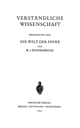 Die Welt der Sinne: Eine gemeinverständliche Einführung in die Sinnesphysiologie