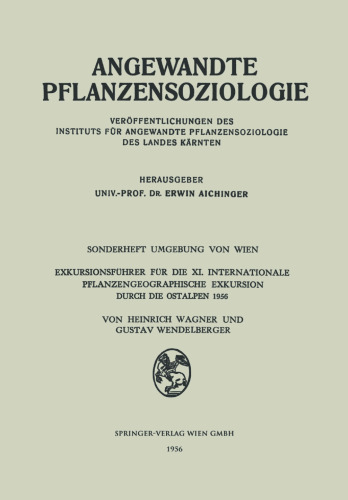 Exkursionsfuhrer fur die XI. Internationale Pflanzengeographische Exkursion durch die Ostalpen 1956