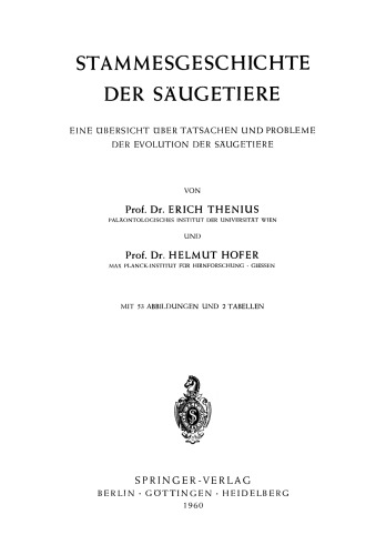 Stammesgeschichte der Saugetiere: Eine Ubersicht uber Tatsachen und Probleme der Evolution der Saugetiere