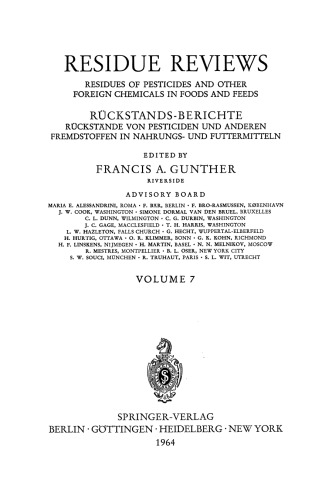 Residue Reviews/Ruckstands-Berichte: Residues of Pesticides and Other Foreign Chemicals in Foods and Feeds/Ruckstande von Pesticiden und Anderen Fremdstoffen in Nahrungs- und Futtermitteln