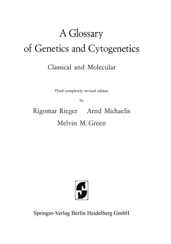 A Glossary of Genetics and Cytogenetics: Classical and Molecular